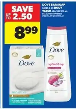 Real Canadian Superstore DOVE BAR SOAP OR BODY WASH offer