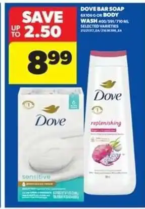 Real Canadian Superstore DOVE BAR SOAP OR BODY WASH offer