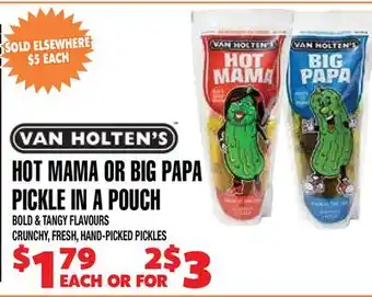 Len's Mill Stores HOT MAMA OR BIG PAPA PICKLE IN A POUCH offer
