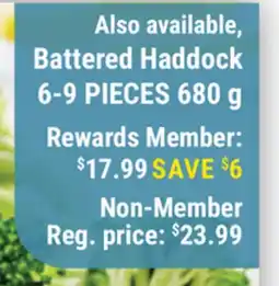 M & M Food Market Also available, Battered Haddock offer