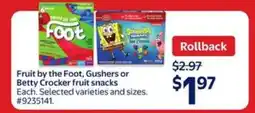 Walmart Fruit by the Foot, Gushers or Betty Crocker Fruit Snacks offer