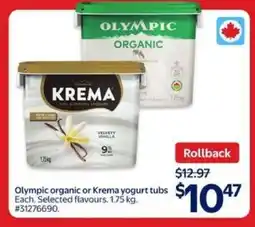 Walmart Olympic organic or Krema yogurt tubs offer