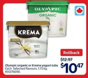 Walmart Olympic organic or Krema yogurt tubs offer