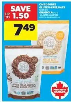 Real Canadian Superstore One Degree Gluten-Free Oats or Granola offer