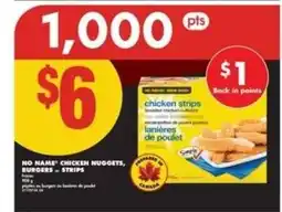 No Frills NO NAME CHICKEN NUGGETS, BURGERS – STRIPS offer