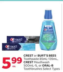 Rexall CREST or BURT'S BEES Toothpaste 85mL-135mL, CREST Mouthwash 500mL-1L or ORAL-B Toothbrushes offer