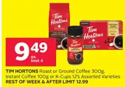 Rexall TIM HORTONS Roast or Ground Coffee 300g, Instant Coffee 100g or K-Cups 12' s offer