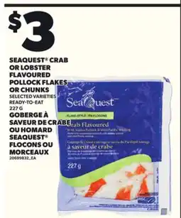 Independent City Market SEAQUEST CRAB OR LOBSTER FLAVOURED POLLOCK FLAKES OR CHUNKS, 227 G offer