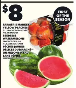 Independent City Market FARMER'S MARKET YELLOW PEACHES, 3 L OR SEEDLESS WATERMELONS, 11 LB AVERAGE EACH offer