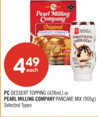 Shoppers Drug Mart PC DESSERT TOPPING (428mL) or PEARL MILLING COMPANY PANCAKE MIX (905g) offer