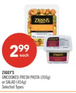 Shoppers Drug Mart ZIGGY'S UNCOOKED FRESH PASTA (350g) or SALAD (454g) offer
