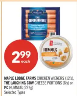 Shoppers Drug Mart MAPLE LODGE FARMS CHICKEN WIENERS (12's), THE LAUGHING COW CHEESE PORTIONS (8's) or PC HUMMUS (227g) offer