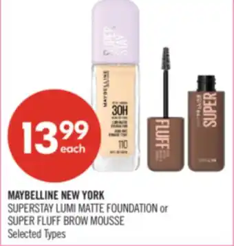 Shoppers Drug Mart MAYBELLINE NEW YORK SUPERSTAY LUMI MATTE FOUNDATION or SUPER FLUFF BROW MOUSSE offer