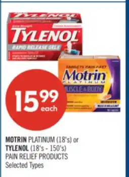 Shoppers Drug Mart MOTRIN PLATINUM (18's) or TYLENOL (18's - 150's) PAIN RELIEF PRODUCTS offer