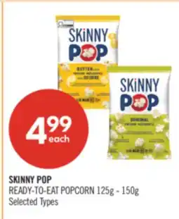 Shoppers Drug Mart SKINNY POP READY-TO-EAT POPCORN offer