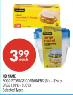 Shoppers Drug Mart NO NAME FOOD STORAGE CONTAINERS (6's - 8's) or BAGS (30's - 100's) offer
