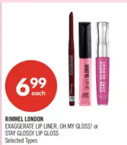 Shoppers Drug Mart RIMMEL LONDON EXAGGERATE LIP LINER, OH MY GLOSS! or STAY GLOSSY LIP GLOSS offer