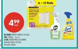 Shoppers Drug Mart NO NAME PAPER TOWELS (6 Roll), VIM (700mL - 1L) 0! LYSOL HOUSEHOLD CLEANER offer
