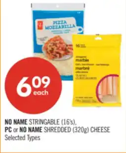 Shoppers Drug Mart NO NAME STRINGABLE (16's), PC or NO NAME SHREDDED (320g) CHEESE offer