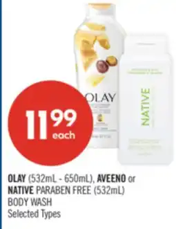 Shoppers Drug Mart OLAY (532mL - 650mL), AVEENO or NATIVE PARABEN FREE (532mL) BODY WASH offer