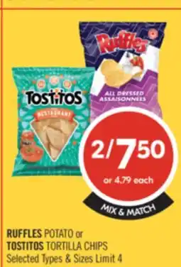 Shoppers Drug Mart RUFFLES POTATO or TOSTITOS TORTILLAS CHIPS offer