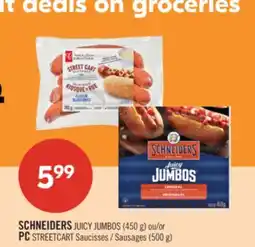 Pharmaprix SCHNEIDERS JUICY JUMBOS (450 g) ou/or PC STREETCART Sausages (500 g) offer