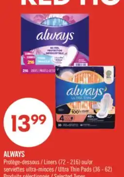 Pharmaprix ALWAYS Liners (72 - 216) or Ultra Thin Pads (36 - 62) offer