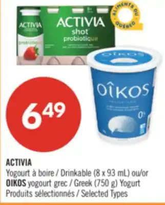 Pharmaprix ACTIVIA Drinkable (8 x 93 mL) or OIKOS Greek (750 g) Yogurt offer
