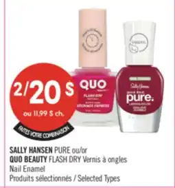 Pharmaprix SALLY HANSEN PURE or QUO BEAUTY FLASH DRY Nail Enamel offer