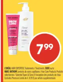 Pharmaprix L'ORÉAL HAIR EXPERTISE TREATMENTS, DOVE or MAC ANTHONY Hair Care Products offer