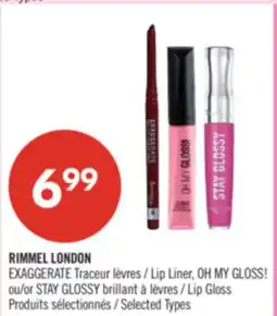 Pharmaprix RIMMEL LONDON EXAGGERATE Lip Liner, OH MY GLOSS! or STAY GLOSSY Lip Gloss offer