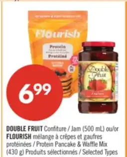 Pharmaprix DOUBLE FRUIT Jam (500 mL) or FLOURISH Protein Pancake & Waffle Mix (430g) offer