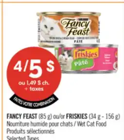 Pharmaprix FANCY FEAST (85 g) or FRISKIES (34 g - 156 g) Wet Cat Food offer