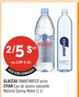 Pharmaprix GLACÉAU SMARTWATER or EVIAN Natural Spring Water offer