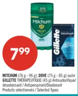 Pharmaprix MITCHUM (76 g - 96 g), DOVE (75 g - 85 g) or GILLETTE (45 g) Antiperspirant/Deodorant offer