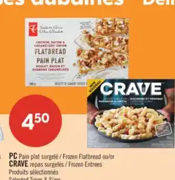 Pharmaprix PC Frozen Flatbread or CRAVE Frozen Entrees offer