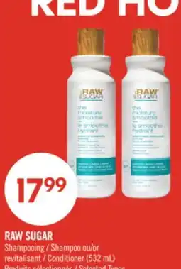 Pharmaprix RAW SUGAR Shampoo or Conditioner offer