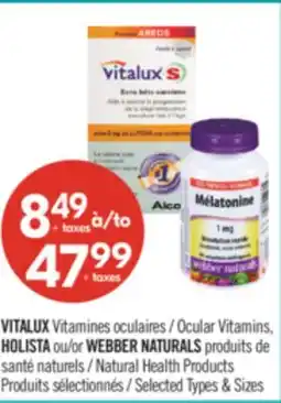 Pharmaprix VITALUX Ocular Vitamins, HOLISTA or WEBBER NATURALS Natural Health Products offer