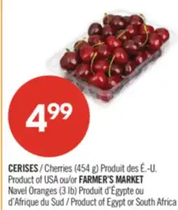 Pharmaprix Cherries (454 g) Product of USA or FARMER'S MARKET Navel Oranges (3 lb) offer