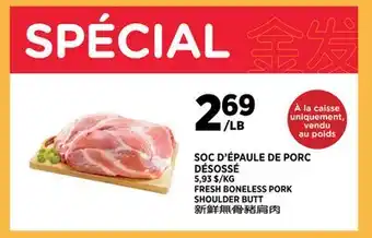 Kim Phat FRESH BONELESS PORK SHOULDER BUTT offer
