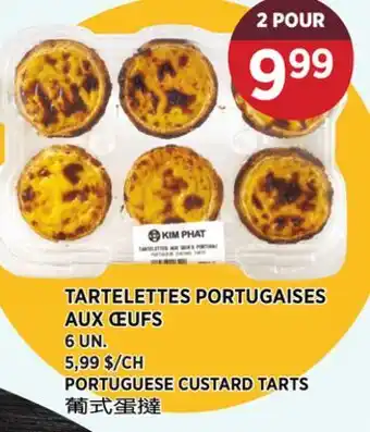 Kim Phat PORTUGUESE CUSTARD TARTS offer
