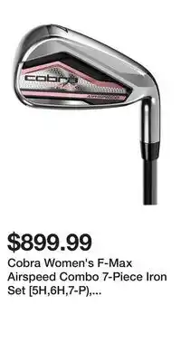 Sport Chek Cobra Women's F-Max Airspeed Combo 7-Piece Iron Set [5H,6H,7-P), Right-Hand offer
