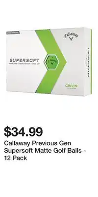Sport Chek Callaway Previous Gen Supersoft Matte Golf Balls - 12 Pack offer