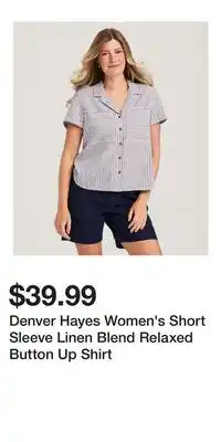 Mark's Denver Hayes Women's Short Sleeve Linen Blend Relaxed Button Up Shirt offer