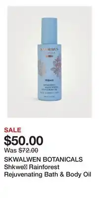 Holt Renfrew SKWALWEN BOTANICALS Shkweń Rainforest Rejuvenating Bath & Body Oil offer