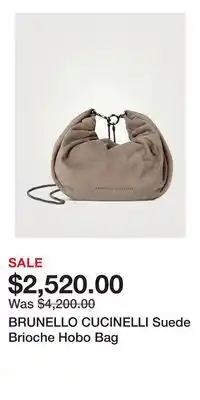 Holt Renfrew BRUNELLO CUCINELLI Suede Brioche Hobo Bag offer