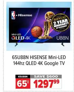 2001 Audio Video 65U88N HISENSE Mini-LED 144hz QLED 4K Google TV offer