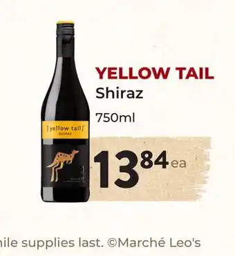 Marche Leo's YELLOW TAIL Shiraz offer