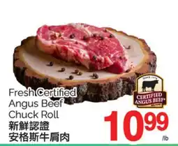 T&T Supermarket FRESH CERTIFIED ANGUS BEEF CHUCK ROLL offer