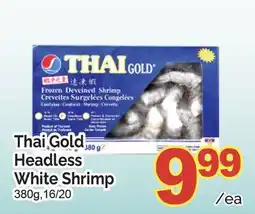 T&T Supermarket THAI GOLD HEADLESS WHITE SHRIMP 380G offer